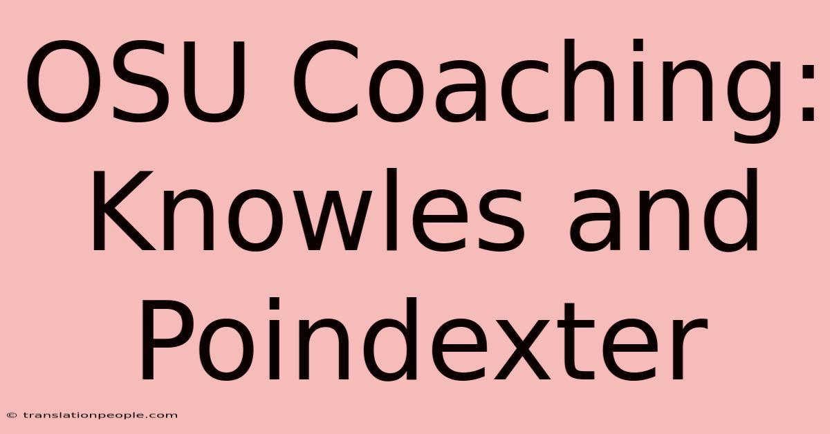 OSU Coaching: Knowles And Poindexter