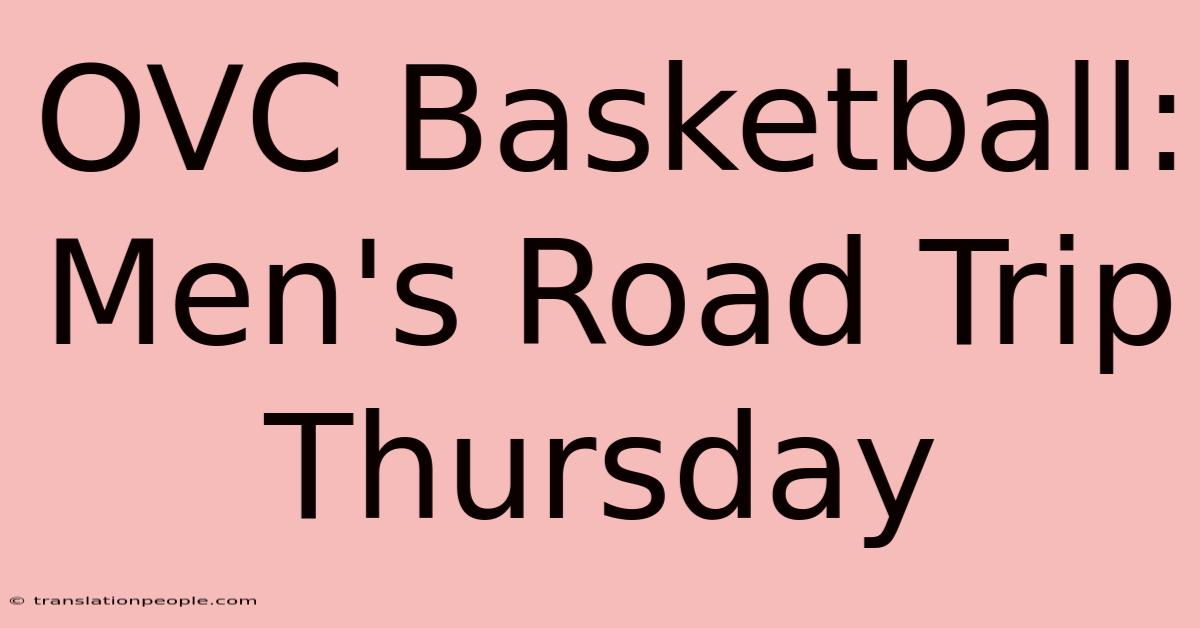 OVC Basketball: Men's Road Trip Thursday