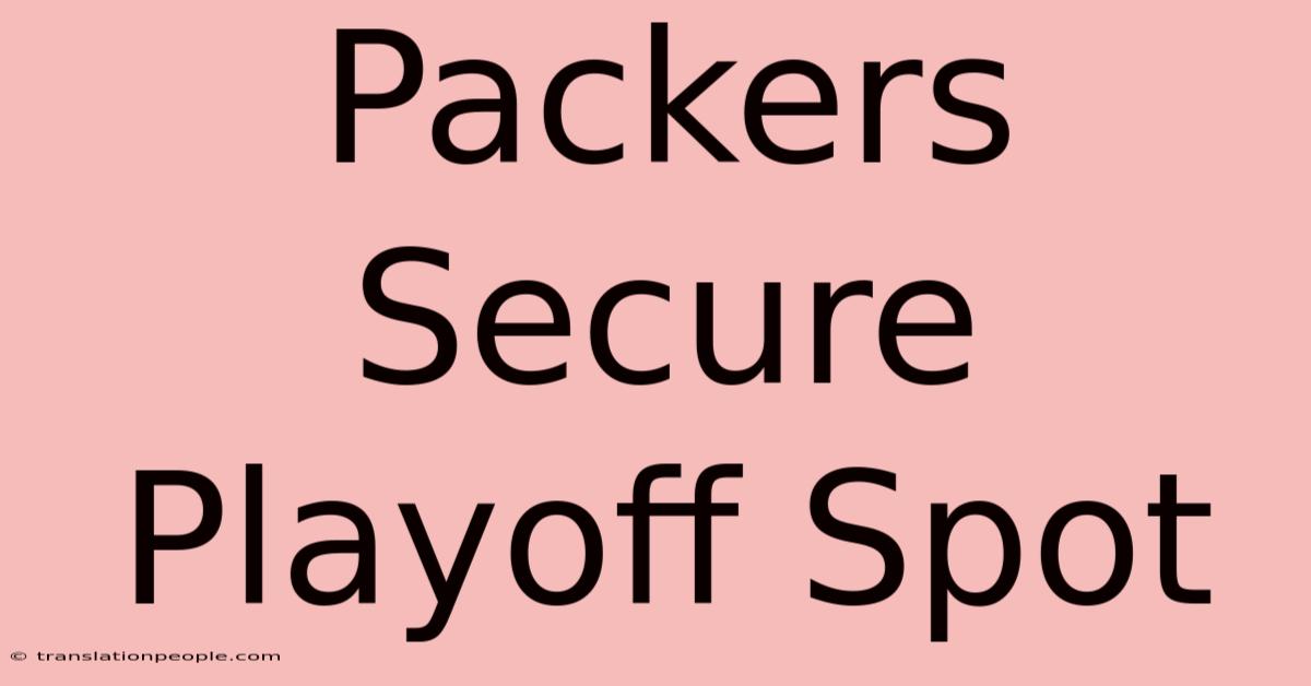 Packers Secure Playoff Spot