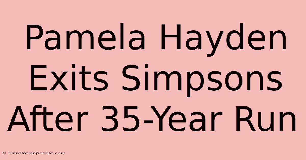 Pamela Hayden Exits Simpsons After 35-Year Run