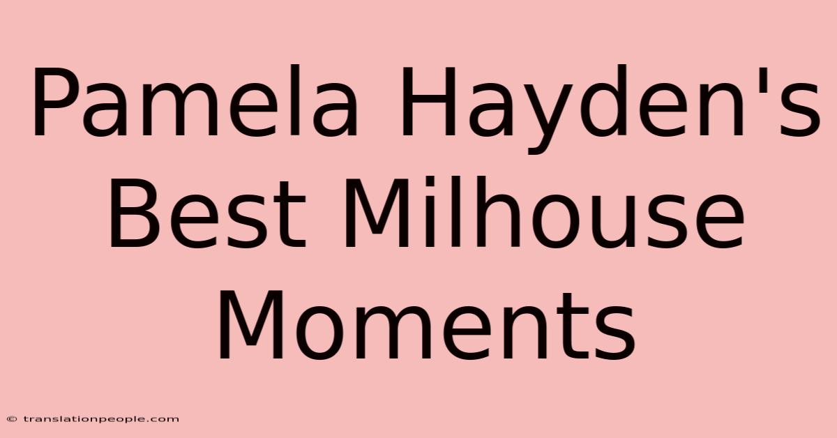 Pamela Hayden's Best Milhouse Moments