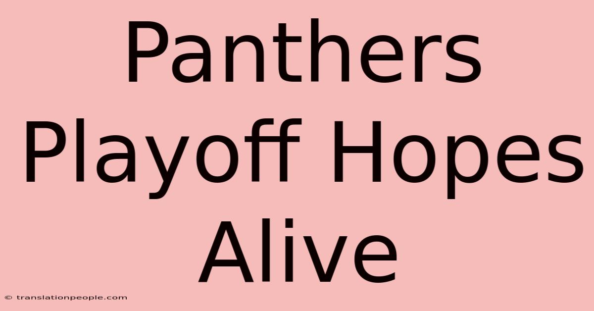 Panthers Playoff Hopes Alive