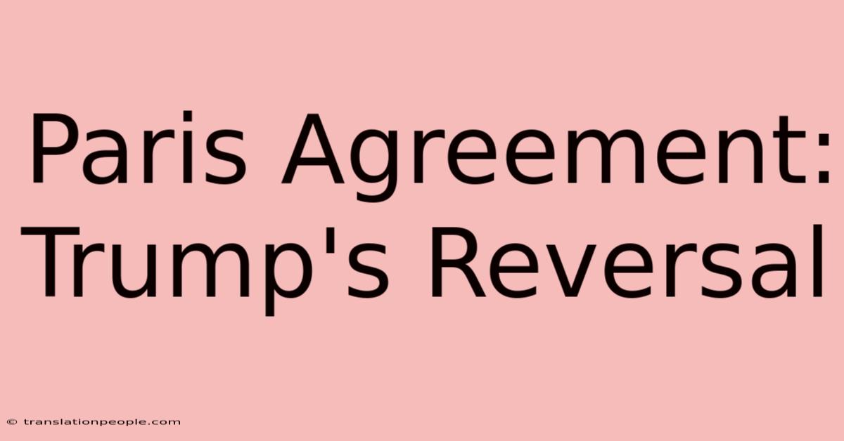 Paris Agreement: Trump's Reversal