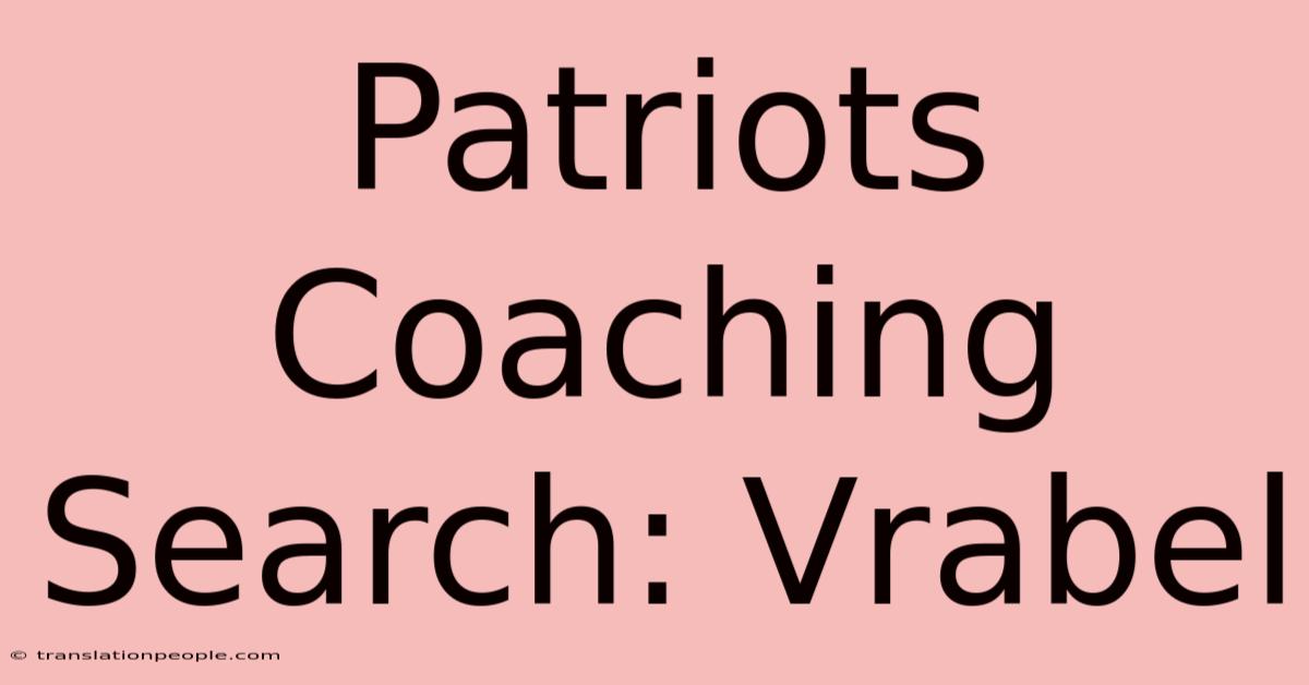 Patriots Coaching Search: Vrabel