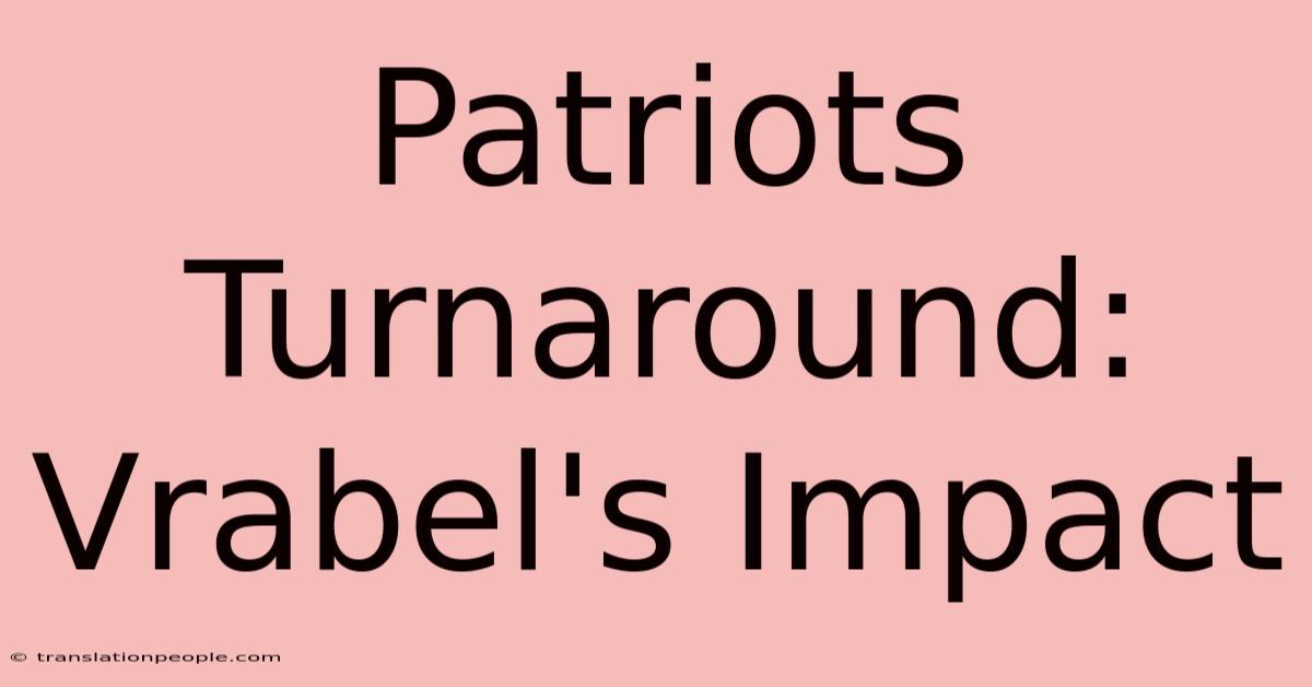 Patriots Turnaround: Vrabel's Impact