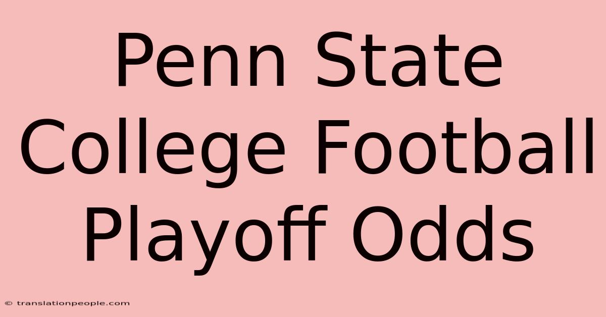 Penn State College Football Playoff Odds