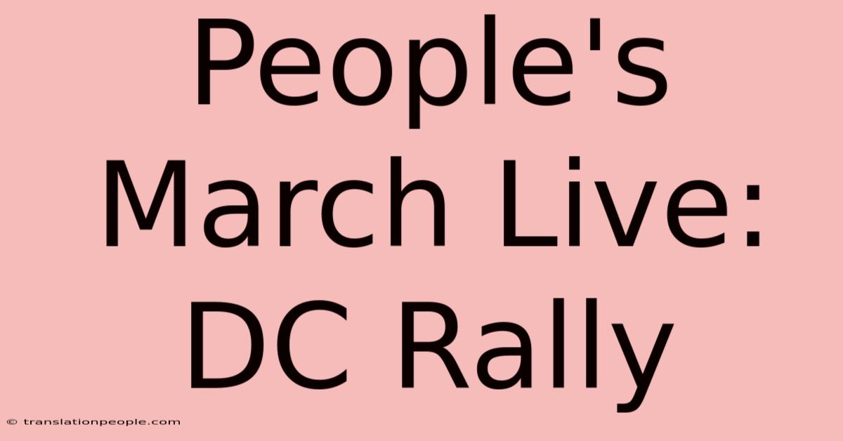 People's March Live: DC Rally