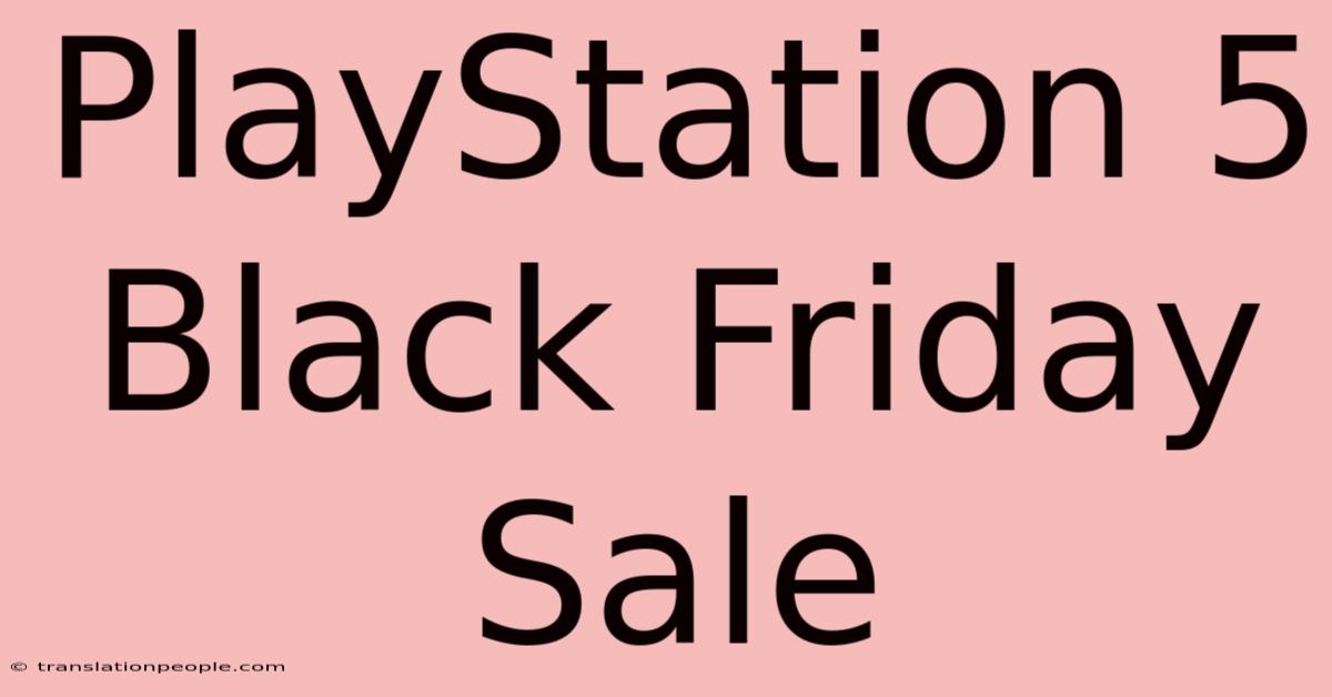 PlayStation 5 Black Friday Sale