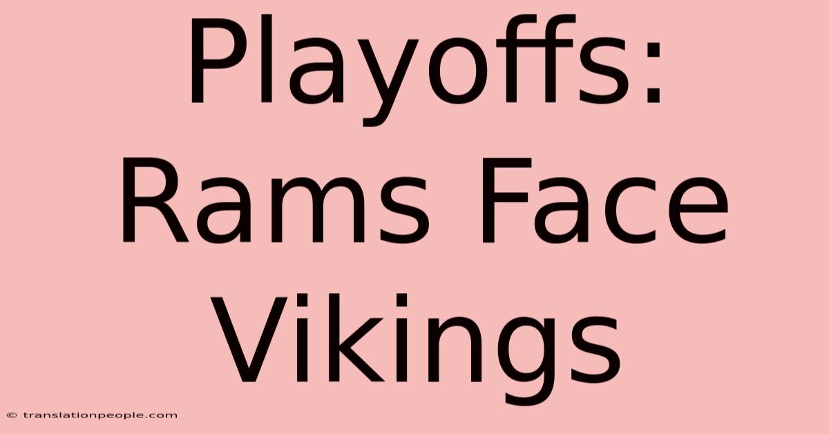 Playoffs: Rams Face Vikings