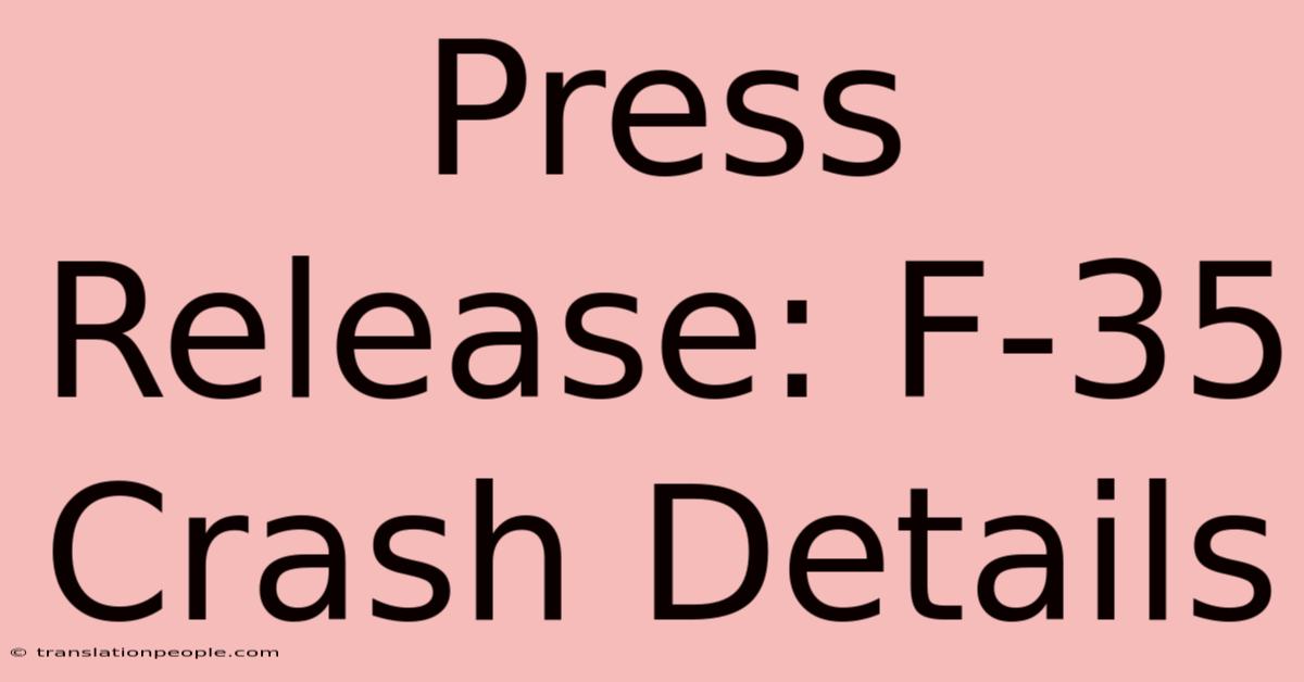 Press Release: F-35 Crash Details