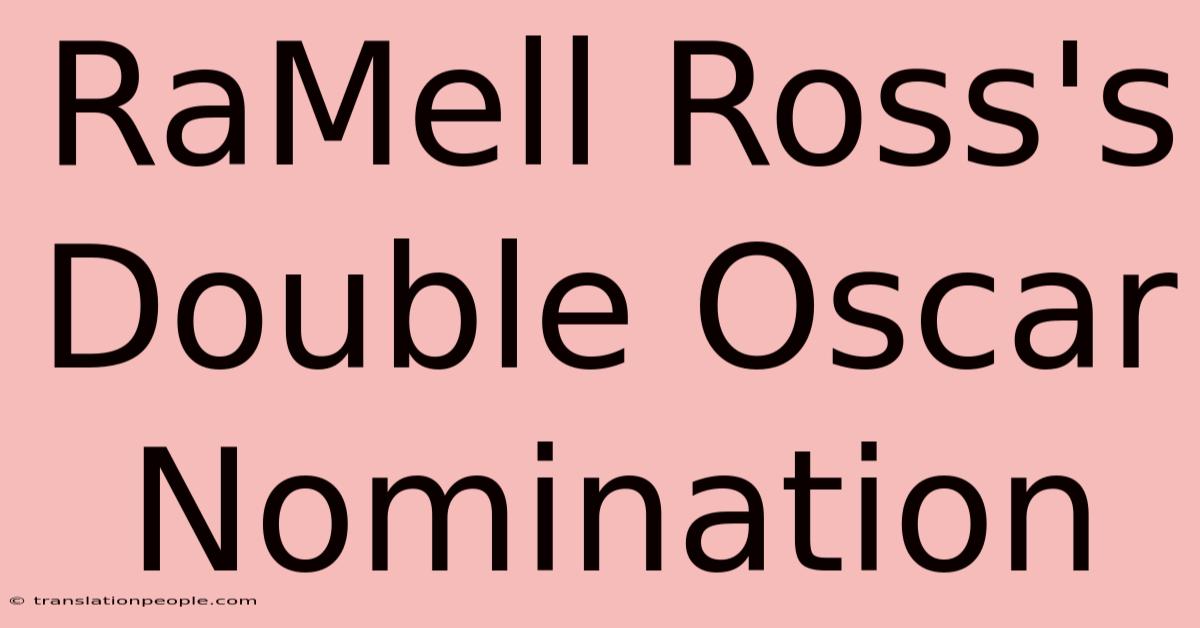 RaMell Ross's Double Oscar Nomination