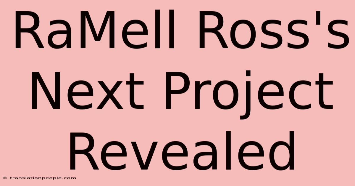 RaMell Ross's Next Project Revealed