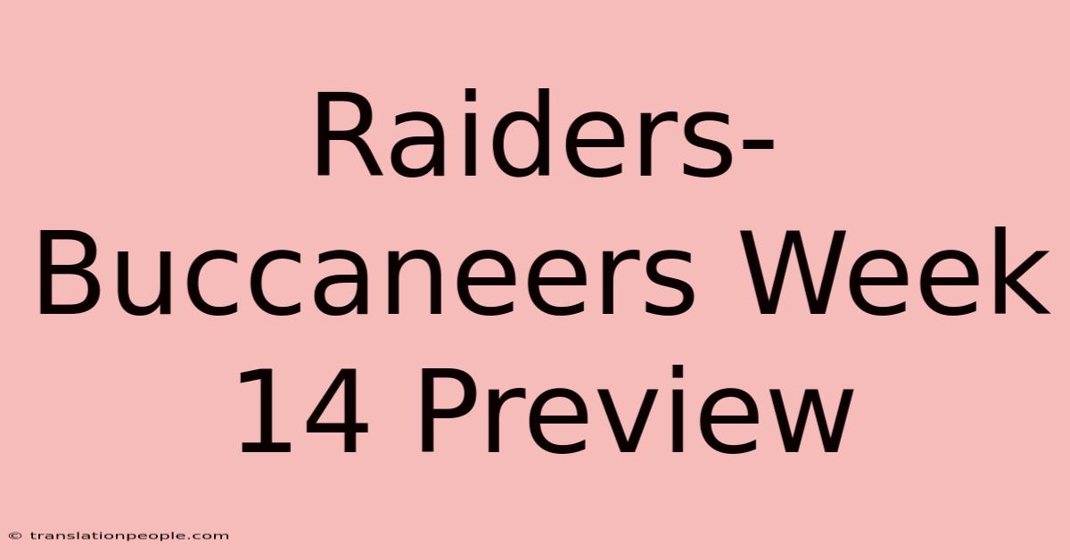 Raiders-Buccaneers Week 14 Preview