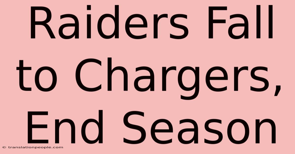 Raiders Fall To Chargers, End Season