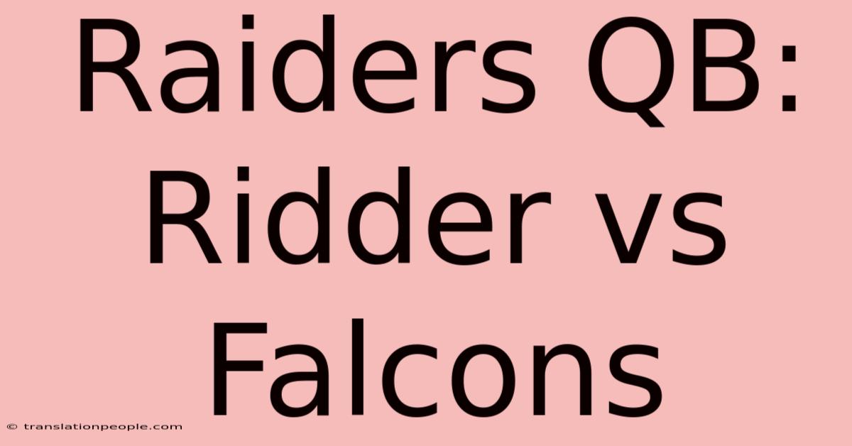 Raiders QB: Ridder Vs Falcons