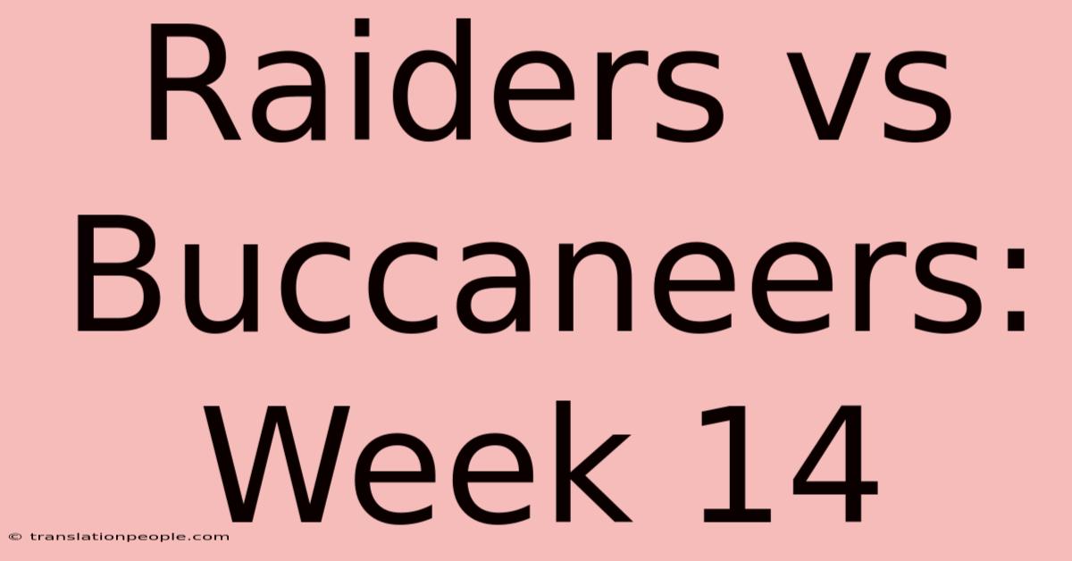 Raiders Vs Buccaneers: Week 14