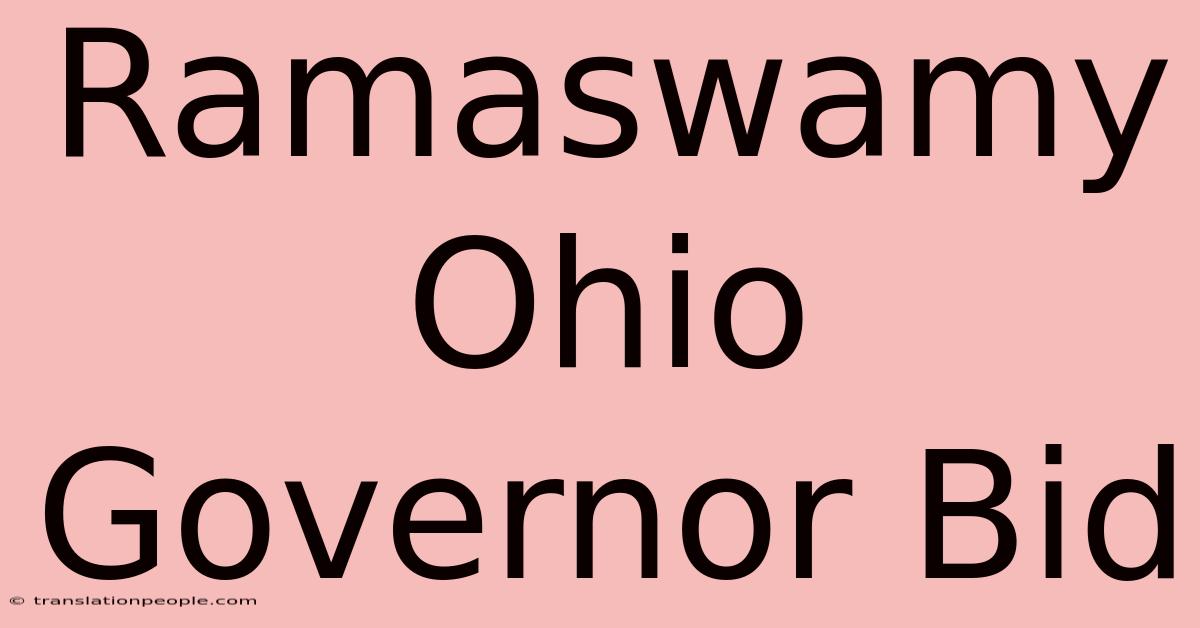 Ramaswamy Ohio Governor Bid