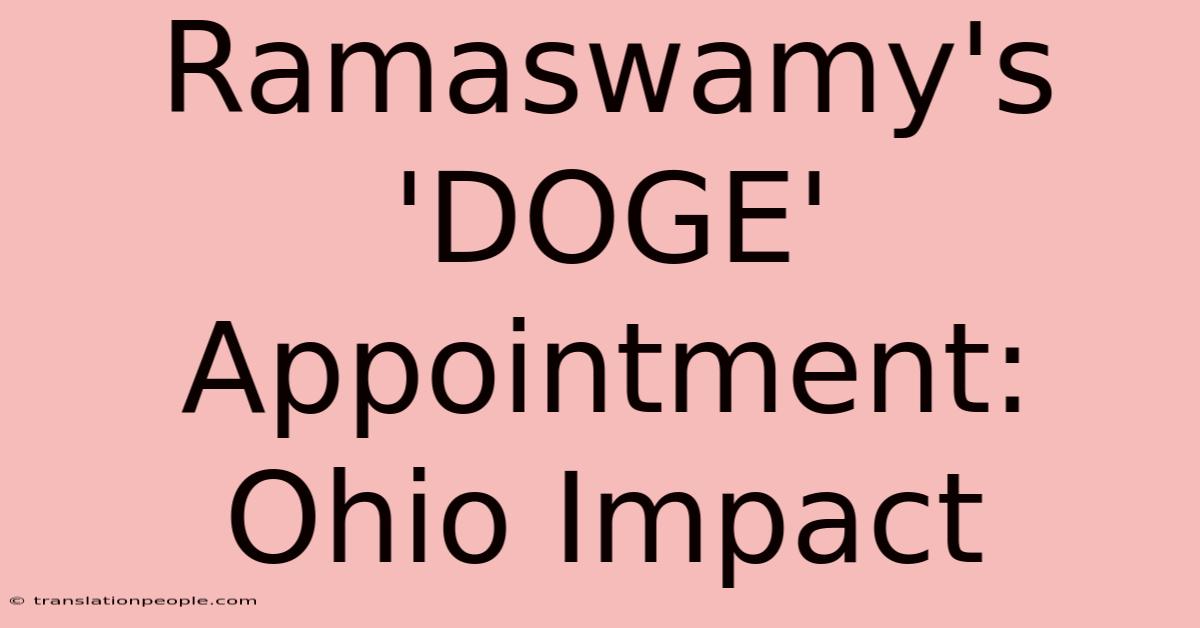 Ramaswamy's 'DOGE' Appointment: Ohio Impact