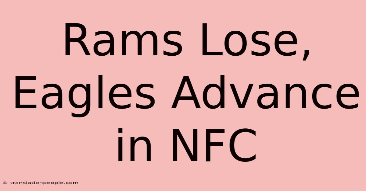 Rams Lose, Eagles Advance In NFC