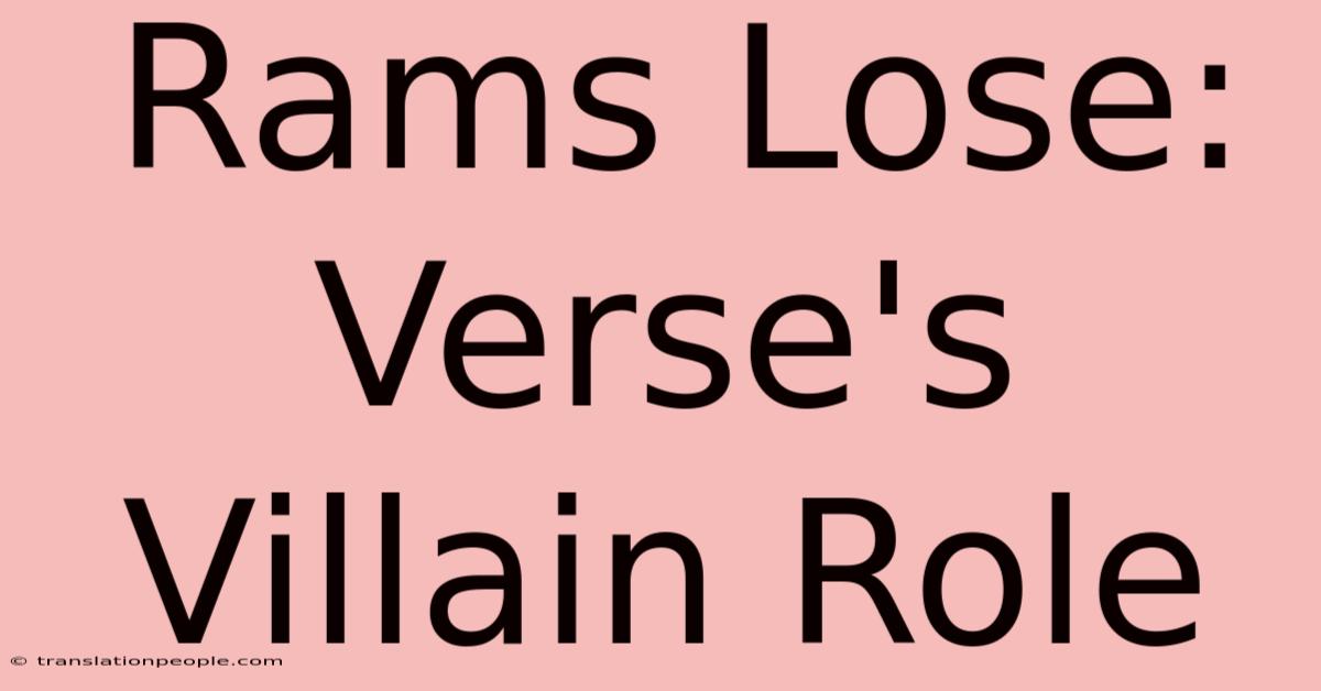 Rams Lose: Verse's Villain Role