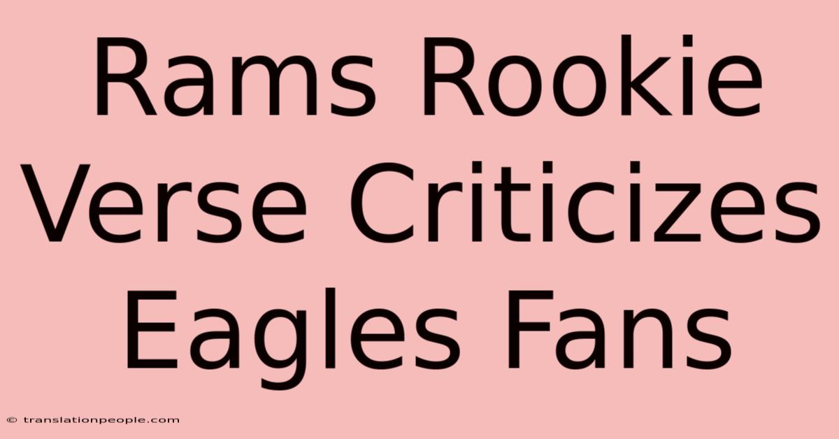 Rams Rookie Verse Criticizes Eagles Fans