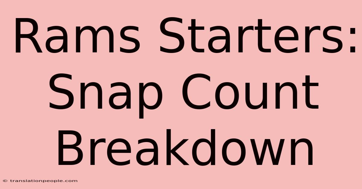 Rams Starters: Snap Count Breakdown