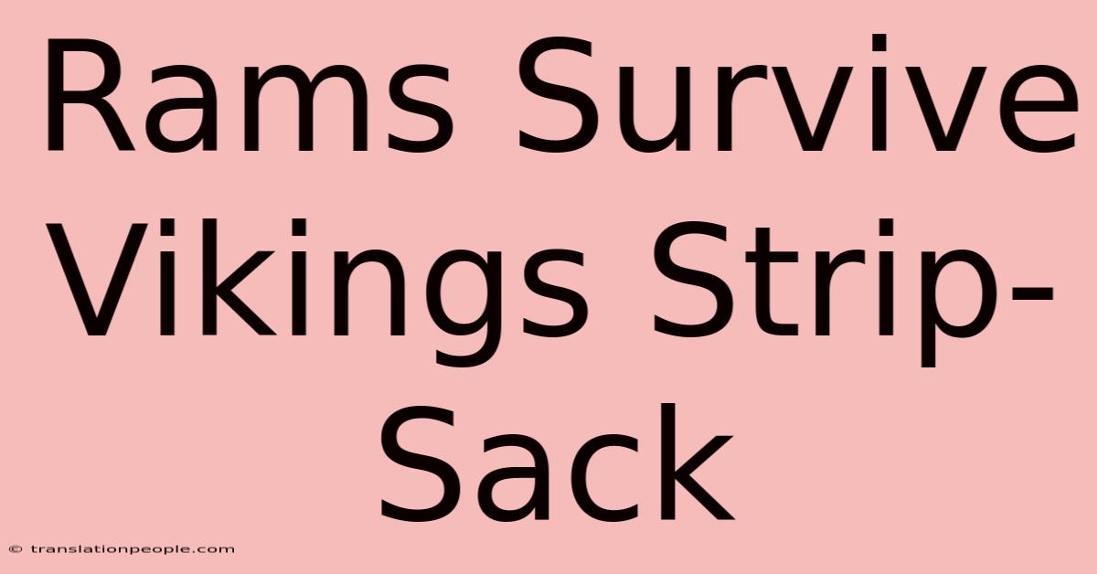 Rams Survive Vikings Strip-Sack