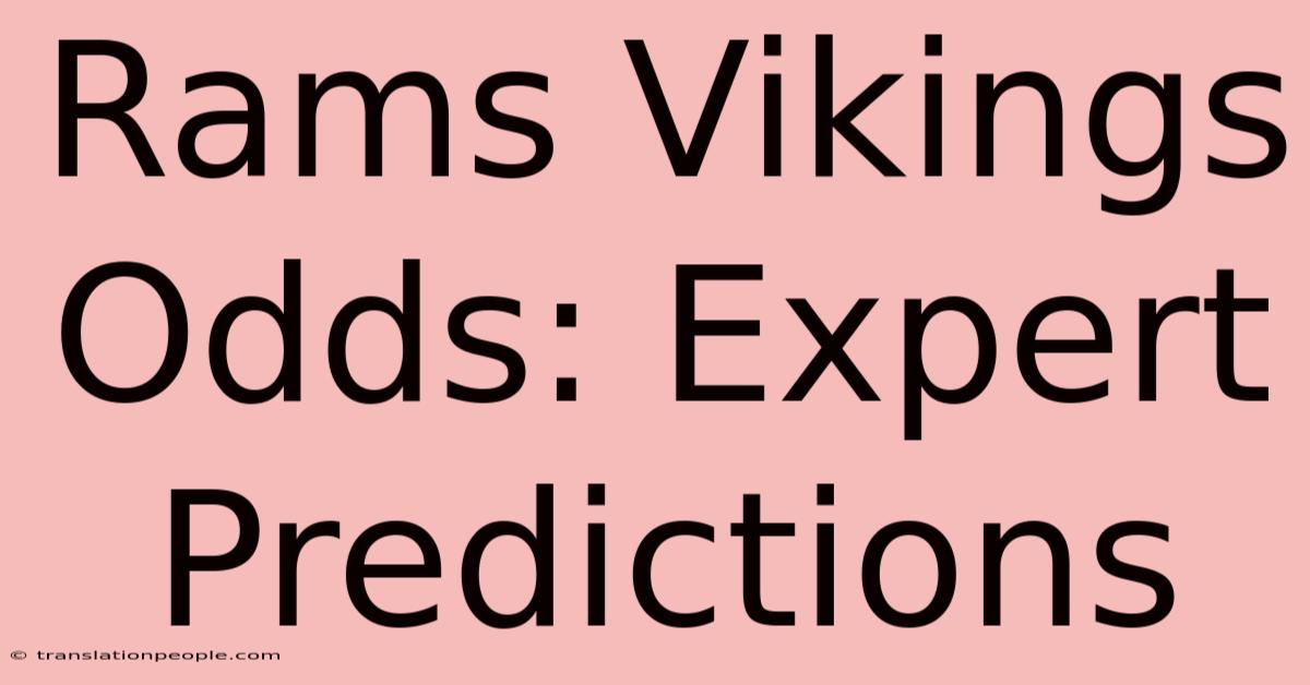 Rams Vikings Odds: Expert Predictions