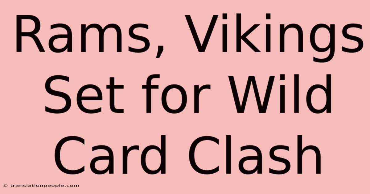 Rams, Vikings Set For Wild Card Clash