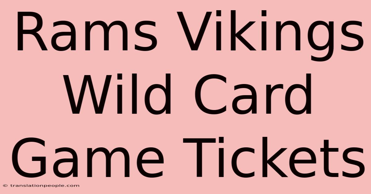 Rams Vikings Wild Card Game Tickets