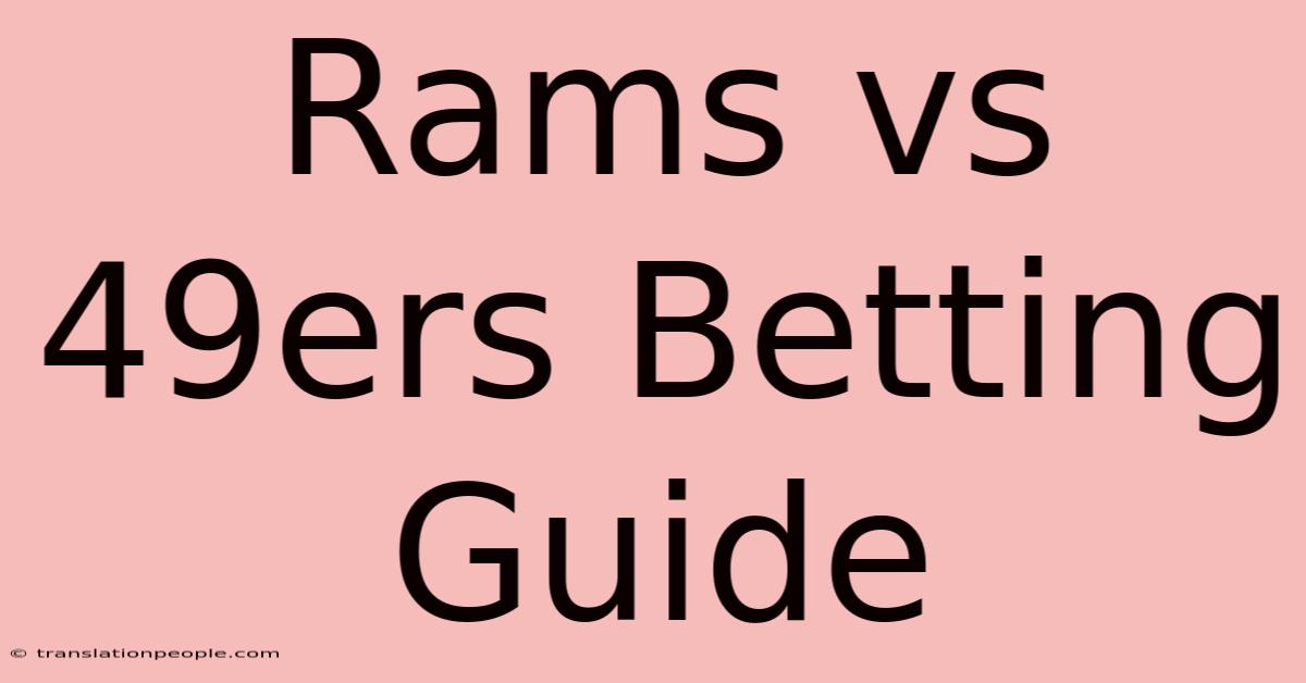 Rams Vs 49ers Betting Guide