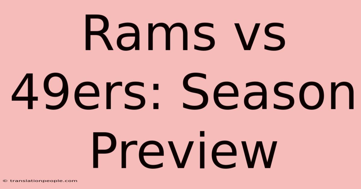 Rams Vs 49ers: Season Preview