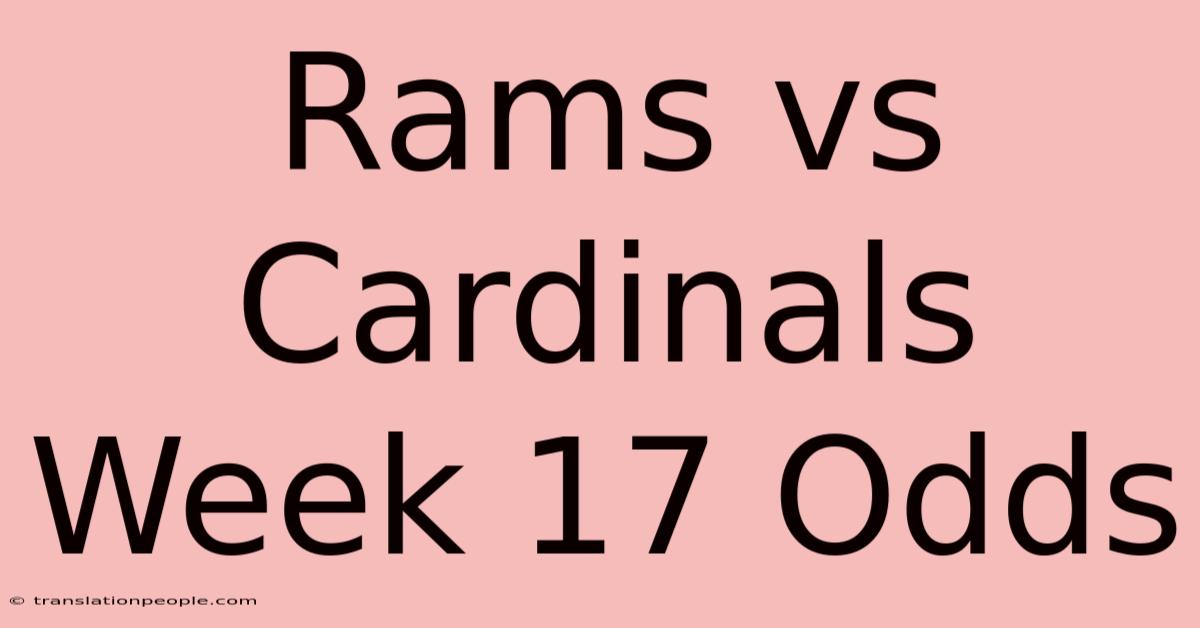 Rams Vs Cardinals Week 17 Odds