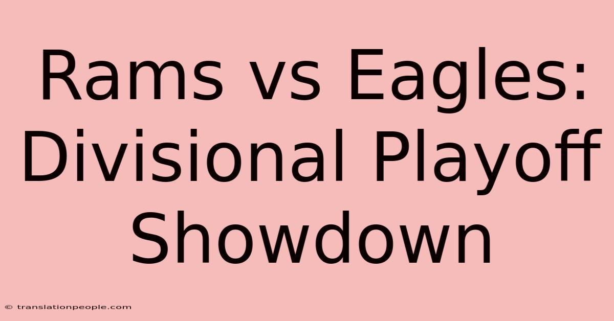 Rams Vs Eagles: Divisional Playoff Showdown