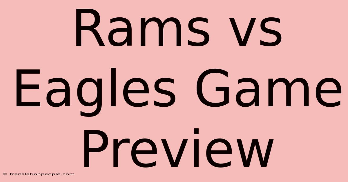 Rams Vs Eagles Game Preview