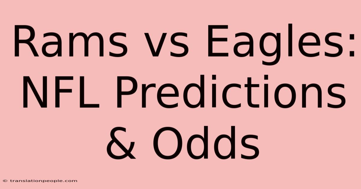 Rams Vs Eagles: NFL Predictions & Odds