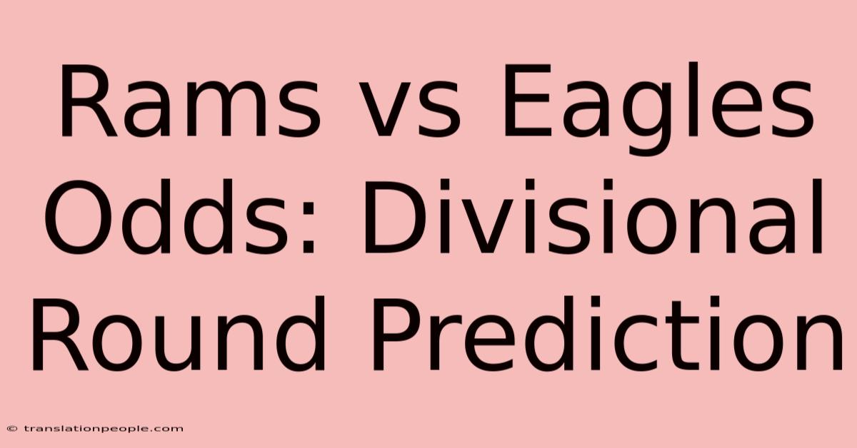 Rams Vs Eagles Odds: Divisional Round Prediction