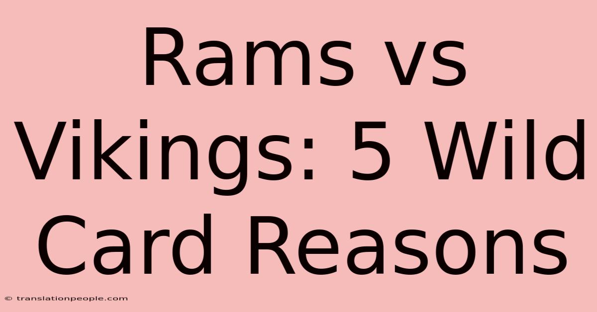 Rams Vs Vikings: 5 Wild Card Reasons