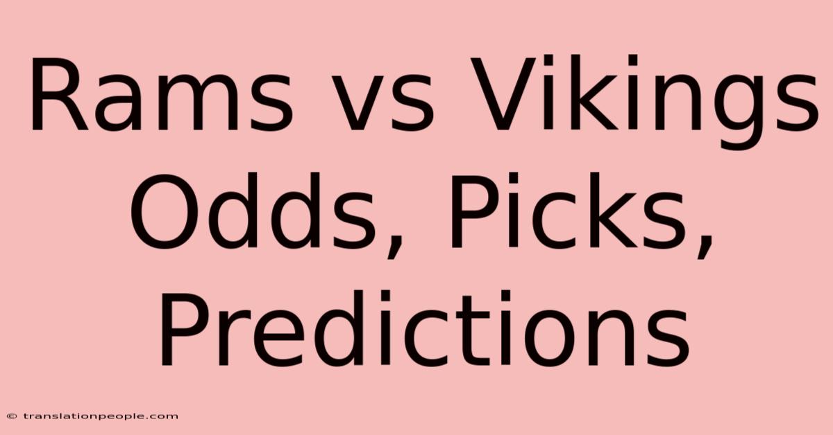 Rams Vs Vikings Odds, Picks, Predictions