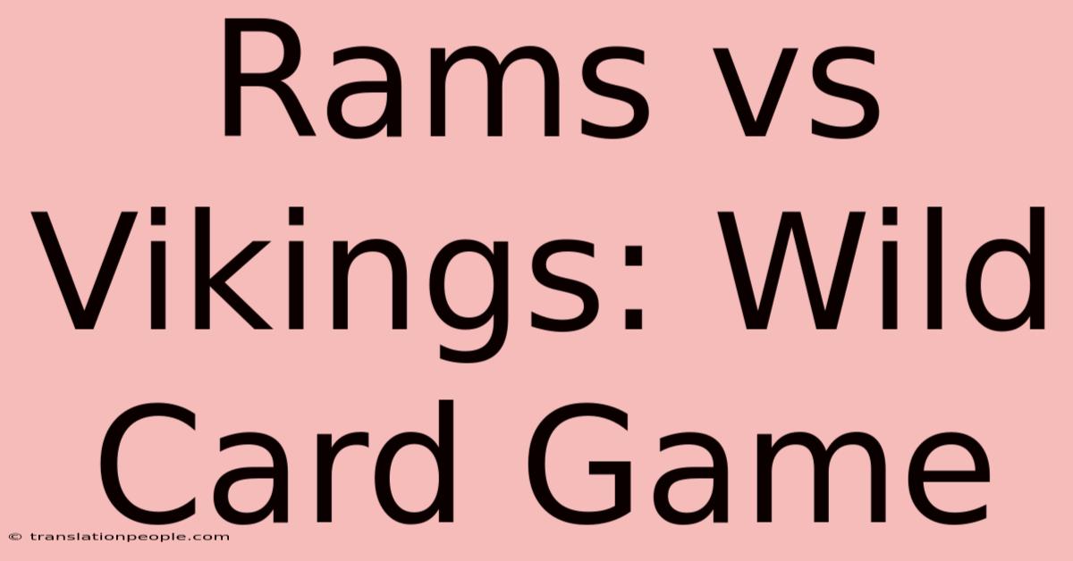 Rams Vs Vikings: Wild Card Game