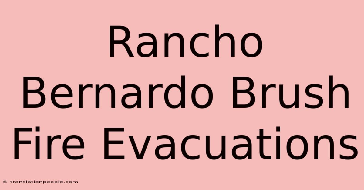 Rancho Bernardo Brush Fire Evacuations