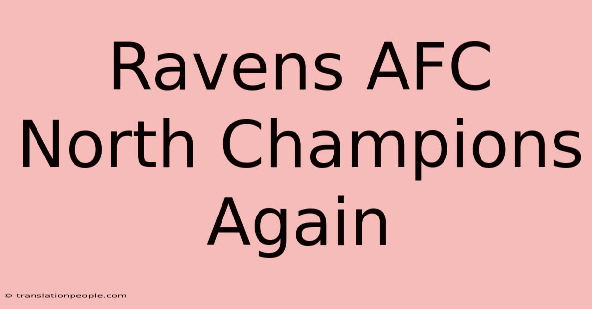 Ravens AFC North Champions Again