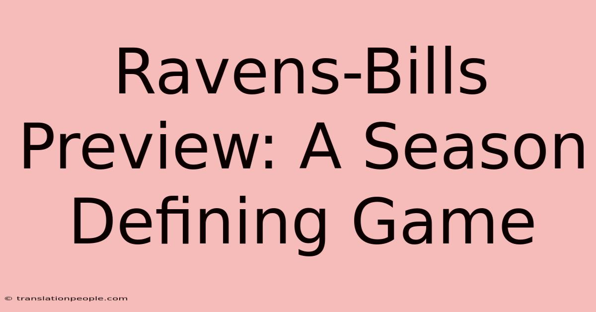 Ravens-Bills Preview: A Season Defining Game