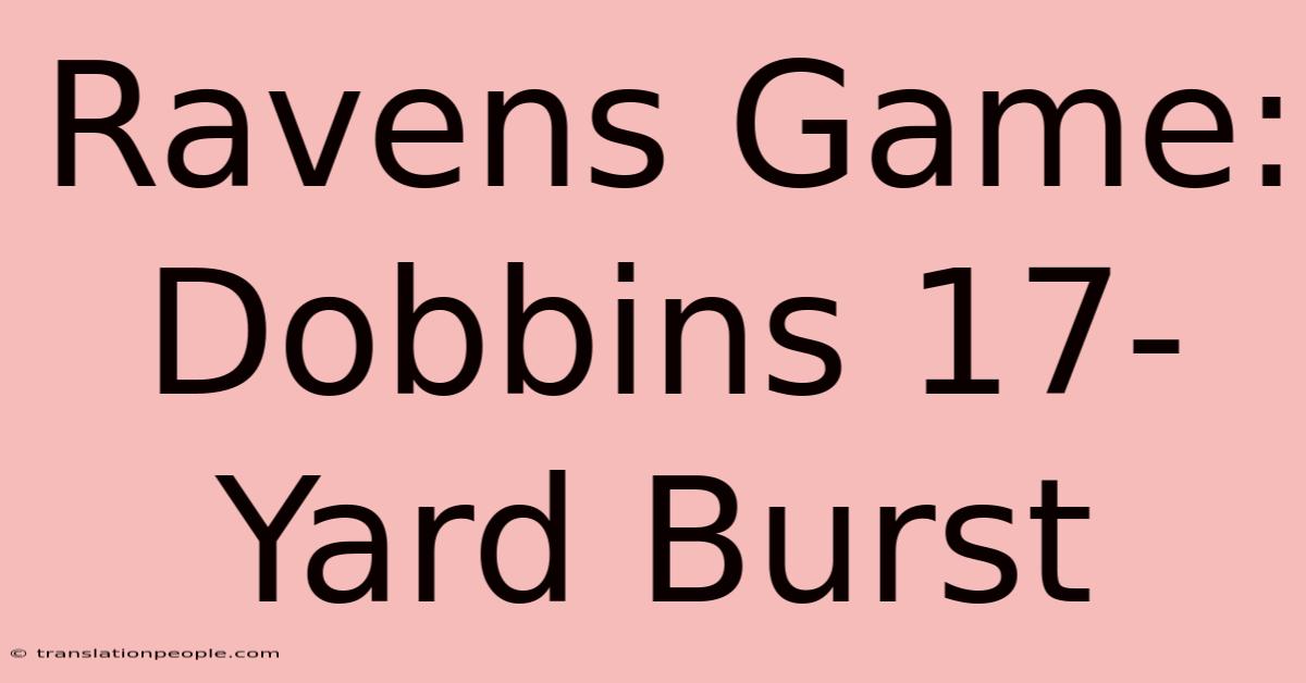 Ravens Game: Dobbins 17-Yard Burst