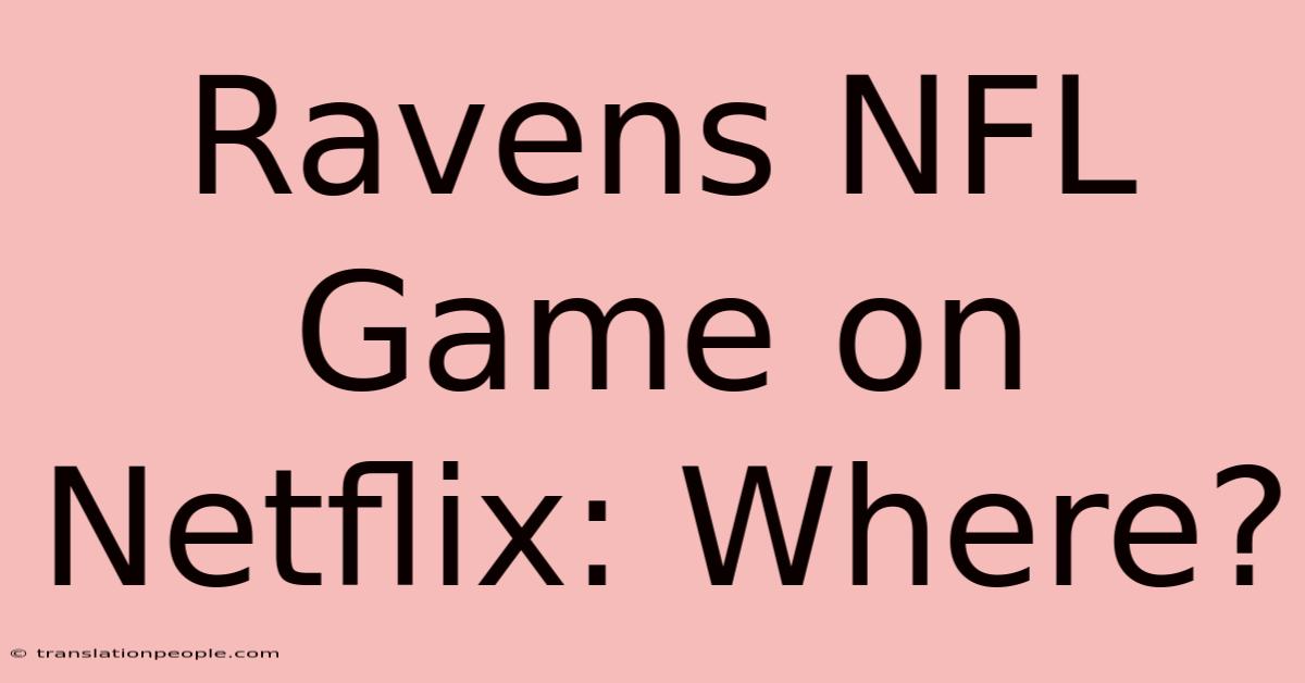 Ravens NFL Game On Netflix: Where?