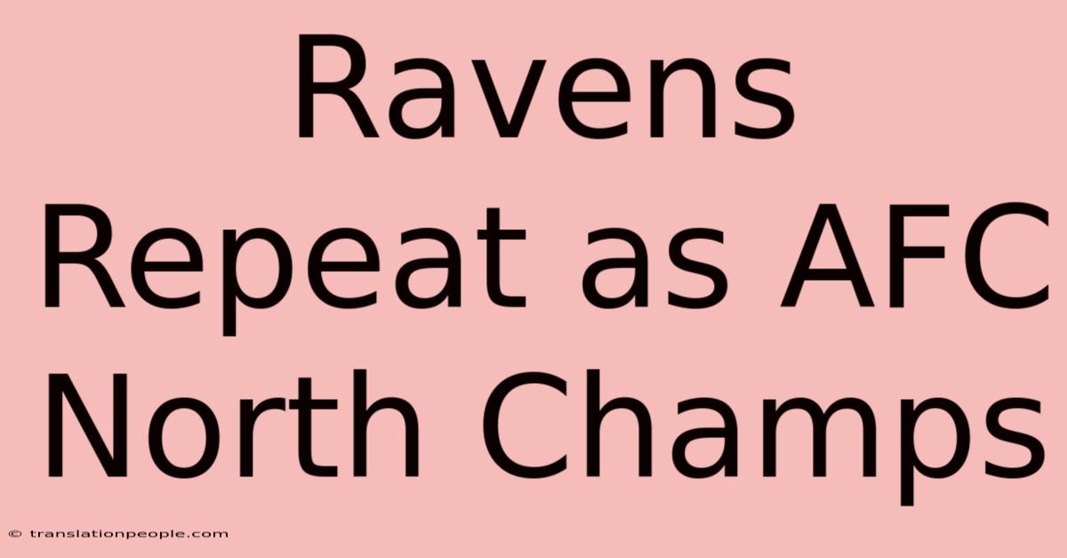 Ravens Repeat As AFC North Champs