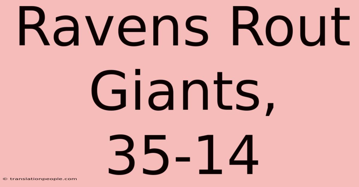 Ravens Rout Giants, 35-14