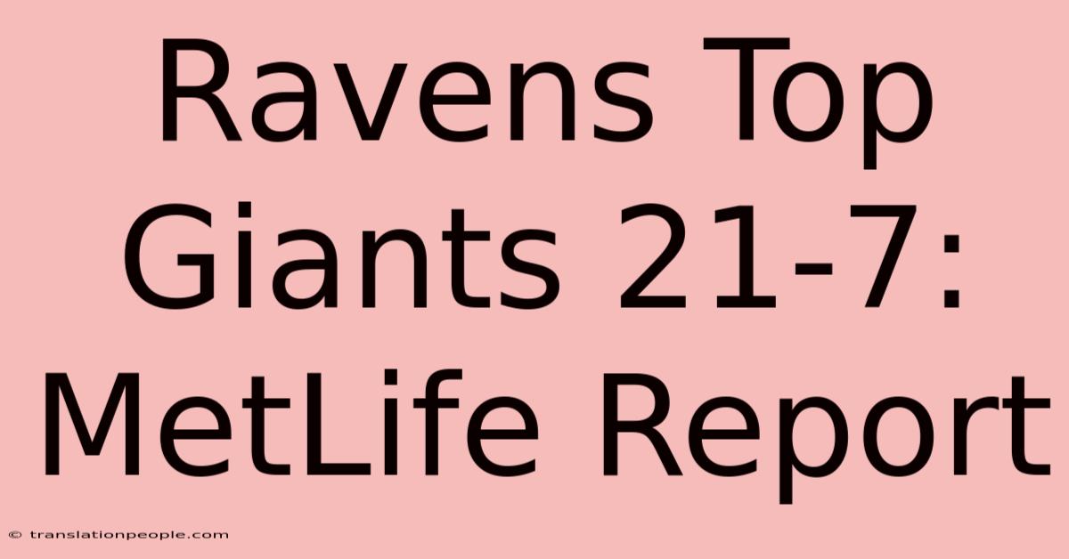 Ravens Top Giants 21-7: MetLife Report