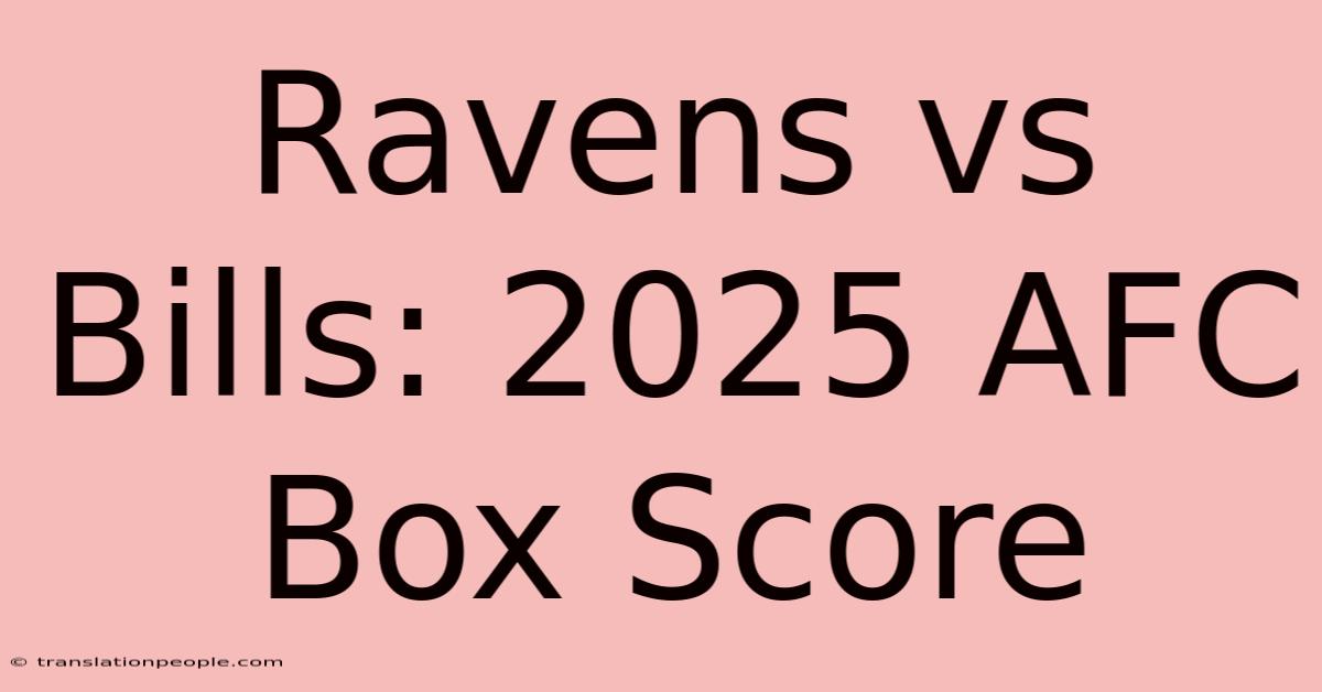 Ravens Vs Bills: 2025 AFC Box Score