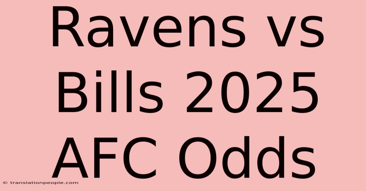 Ravens Vs Bills 2025 AFC Odds